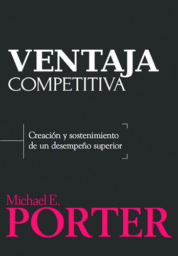Ventaja Competitiva, De Porter. Grupo Editorial Patria, Tapa Blanda En Español, 2015