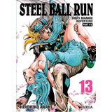 Jojo S Bizarre Adventure Parte 7: Steel Ball Run 13, De Hirohiko Araki. Serie Steel Ball Run, Vol. 13. Editorial Ivrea, Tapa Blanda, Edición Original En Español, 2023