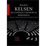 De La Esencia Y Valor De La Democracia, De Kelsen, Hans. Editorial Krk Ediciones, Tapa Dura En Español