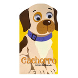 Livro Cachorro - Olhinhos - Amigos Da Fazenda: Livro Cachorro - Olhinhos - Amigos Da Fazenda, De Editora Pé Da Letra. Editora Pé Da Letra, Capa Capa Comum Em Português, 2022