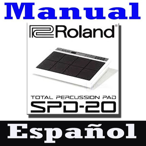 Manual Español Roland Spd 20 Pad Percusion Pdf Envio Email