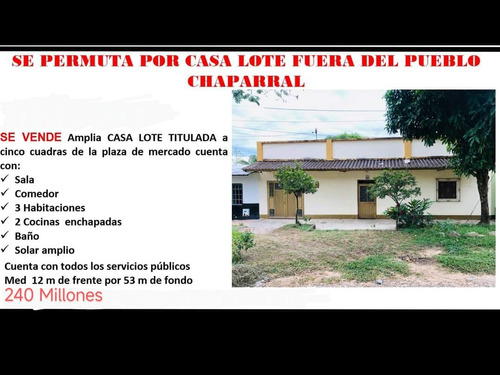 Se Vende O Permuta Casa En Chaparral Tolima