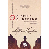 O Céu E O Inferno Ou A Justiça Divina Segundo O Espiritismo - Nova Edição: Não Aplica, De : Allan Kardec / Tradução: Emanuel Dutra. Editorial Mundo Maior, Tapa Mole En Português, 2021