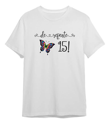 Camiseta De Repente 15 18 30 40 50 60 70 Anos Aniversário