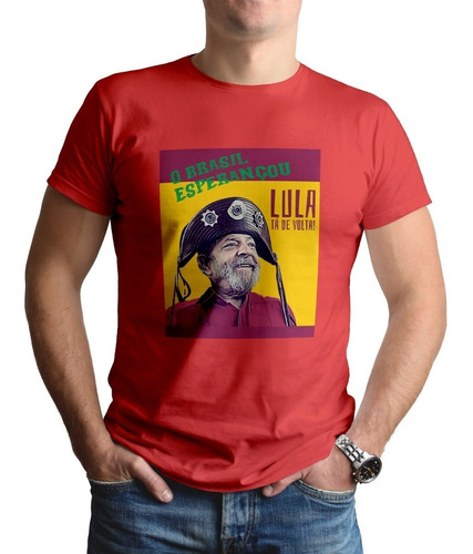 Camiseta Camisa Lula 2022 Presidente Frase Brasil Republica