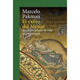El Exilio Del Mesias, De Marcelo Pakman. Editorial Gedisa, Tapa Blanda En Español