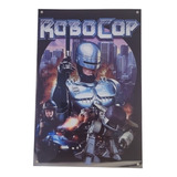 Cartel Metal Vintage 20 X 30 Película Robocop, Adorno 