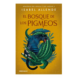 El Bosque De Los Pigmeos - Isabel Allende