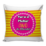 Almofada Decorativa Melhor Avó Do Mundo Para Presente