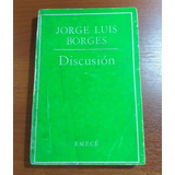 Discusion Jorge Luis Borges Emece Agosto De 1969 Emece