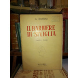 Rossini: Barbiere Di Siviglia. Opera Canto Y Piano Partitura