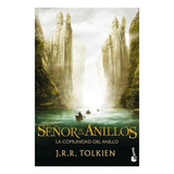 La Comunidad Del Anillo / El Señor De Los Anillos / Vol. 1 