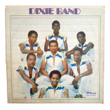 Dixie Band Disco De Vinilo Lp Panama 1985 Ex