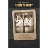 Libro: My American To Egypt: A Western Evangelical Discovers