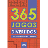 365 Jogos Divertidos, De Cultural, Ciranda. Ciranda Cultural Editora E Distribuidora Ltda., Capa Mole Em Português, 2020