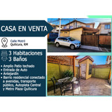 Venta Casa Quilicura - 3 Hab - 3 Baños