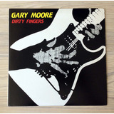 Vinilo Gary Moore - Dirty Fingers (1ª Ed. Japón, 1983)
