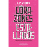 Corazones Estallados - J. P. Zooey
