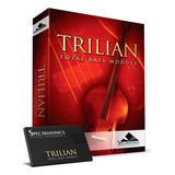 Spectrasonics Trilian + Factory Library Vst