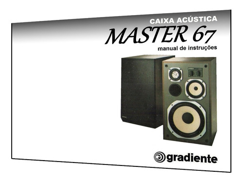 Manual Da Caixa Acústica Gradiente Master 67 (colorido)