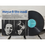 Lp Maysa E Tito Madi- Dois Na Fossa- 1975- Frete Barato