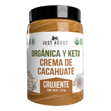 Just About Foods Crema Cacahuate Crujiente Orgánica 1.13kg