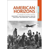 American Horizons: U.s. History In A Global Context, L