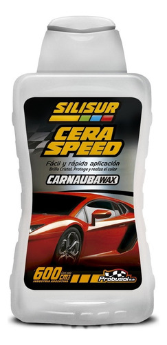 Cera Speed Con Carnauba Silisur 600cc