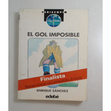 Gol Imposible, El - Sanchez, Enrique