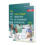 Irwin Y Rippe Medicina En Cuidados Intensivos. 2 Tomos. 8ªed