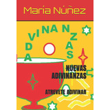 Libro: Nuevas Adivinanzas: Atrevete Adivinar (spanish Editio