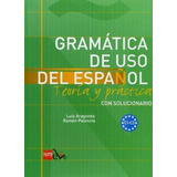 Libro: Gramática De Uso Del Español: Teoría Y Práctica C1-c2