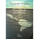 La Canción Verdadera - Heredia Victor - Cantaro