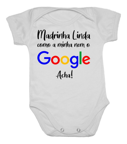 Body Bebê Frases Madrinha Como A Minha Nem O Google Acha