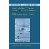 Linking Climate Change To Land Surface Change, De Sue J. Mclaren. Editorial Springer, Tapa Dura En Inglés
