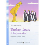 Niv.3/tonton Jean Et Pingouins  -  Cadwallader, Jane