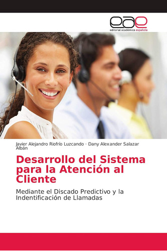 Libro: Desarrollo Del Sistema Para La Atención Al Cliente: M