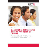 Libro: Desarrollo Del Sistema Para La Atención Al Cliente: M