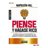 Piense Y Hágase Rico, De Napoleon Hill. Editorial Blanco Y Negro, Tapa Blanda En Español