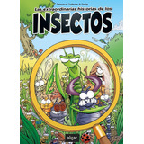 Extraordinarias Historias De Los Insectos, Las, De Cazenove, Christophe. Editorial Algar En Español