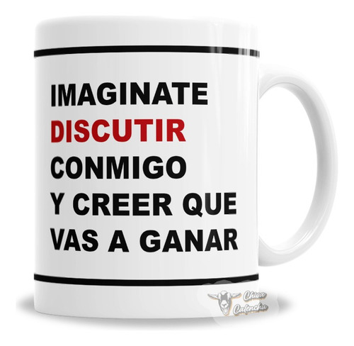 Taza De Cerámica Frases Imaginate Discutir Conmigo, Con Caja Color Blanco Frases Imaginate Discutir Conmigo Y Creer Que Vas A Ganar