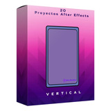 20 Proyectos Video Vertical Para After Effects, Premiere Pro