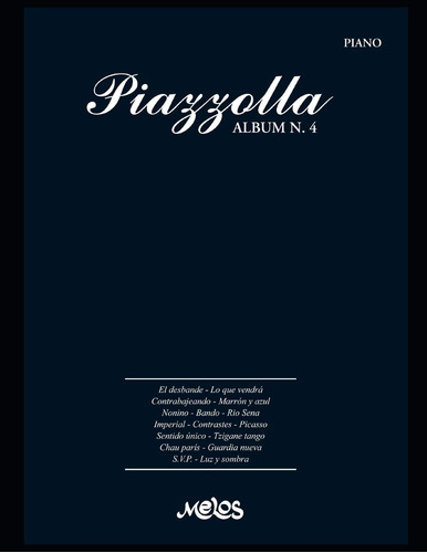 Libro: Piazzolla Albúm N. 4: Partituras Para Piano (piazzoll