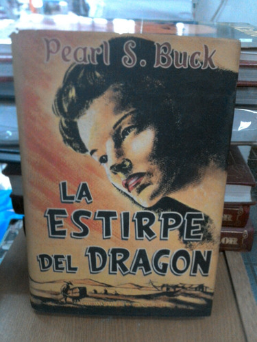 La Estirpe Del Dragón - Pearl S. Buck E2