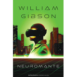 Neuromante Nº 01/03, De Gibson, William. Serie Minotauro Esenciales Editorial Minotauro México, Tapa Blanda En Español, 2021