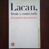 Lacan Frente Y Contra Todo 