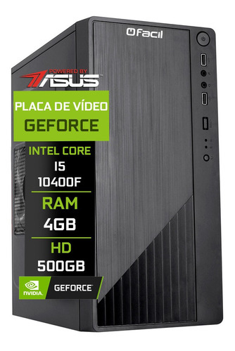 Computador Fácil Asus Intel I5 10400f 4gb Hd 500gb Geforce