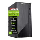 Computador Fácil Asus Intel I5 10400f 4gb Hd 500gb Geforce