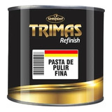 Pasta De Pulir Auto Fina 1/2 Kg Auto Excelente Brillo Trimas