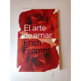 El Arte De Amar Erich Fromm 